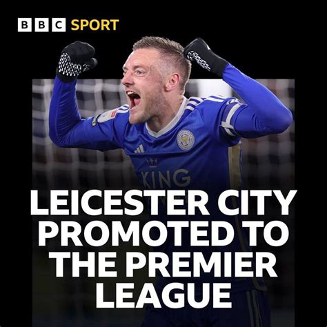 Leicester City Promoted To The Premier League BBC Sport