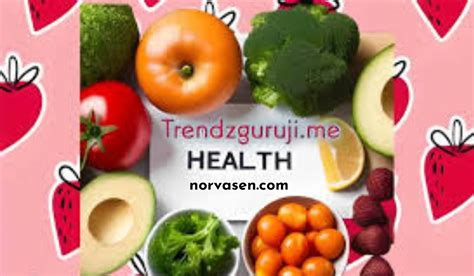 Trendzguruji Me Health A Guide To Your Health And Wellness Journey