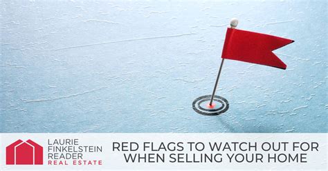 3 Home Selling Red Flags To Watch Out For 2023