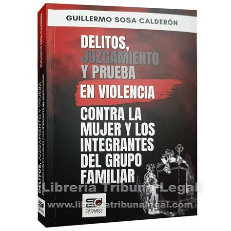 Delitos Juzgamiento Y Prueba En Violencia Contra Las Mujeres Y Los