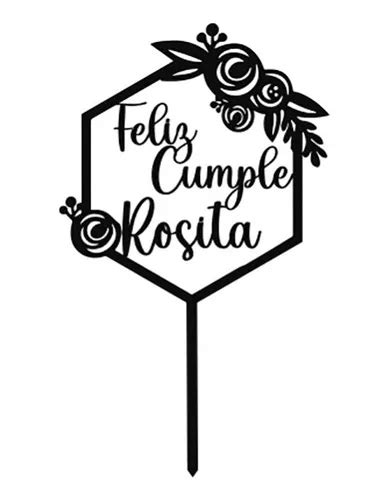 Topper Cartel Torta Adorno Feliz Cumple Flores Nombre Person