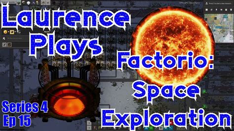 S E More Core Laurence Plays Factorio Space Exploration Youtube