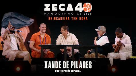 Zeca Pagodinho Anos Ao Vivo Brincadeira Tem Hora Part Especial