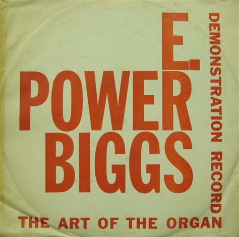 E Power Biggs The Art Of The Organ Vinyl Discogs