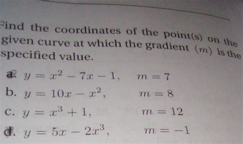 Solved Find The Coordinates Of The Point S On The Given Curve At