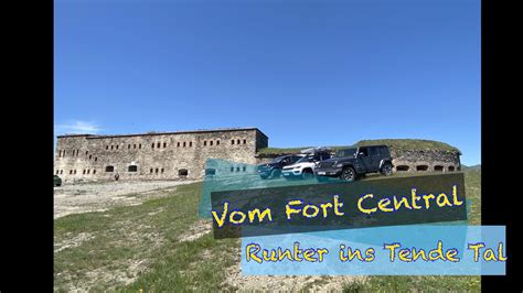 Westalpen 2022 Fort Central Du Col De Tende Tende Tal YouTube