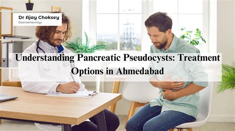 Understanding Pancreatic Pseudocysts: Treatment Options in Ahmedabad ...