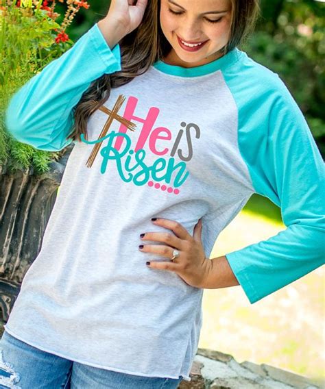 He Is Risen Easter Raglan T Shirt Shirts Holiday Shirt Ideas