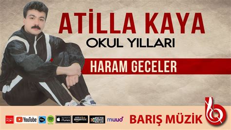 Atilla Kaya Haram Geceler Remastered Atillakaya Haramgeceler