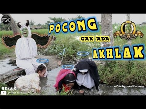 Hantu Reuni Pocong Gak Ada Akhlak Film Pendek Horor Komedi Kelor