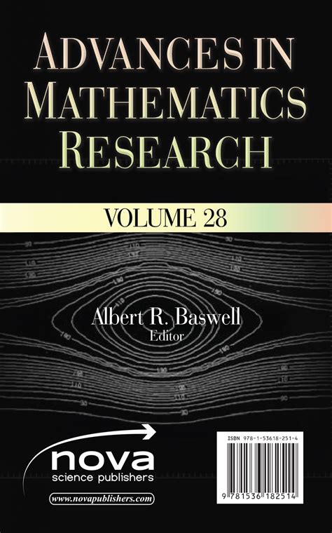 Advances in Mathematics Research. Volume 28 – Nova Science Publishers