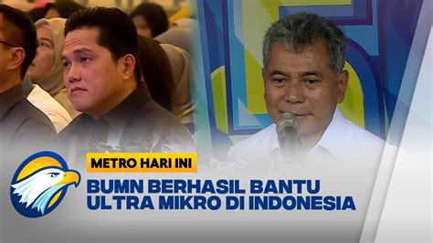 Bumn Berhasil Bantu Ultra Mikro Di Indonesia Youtube