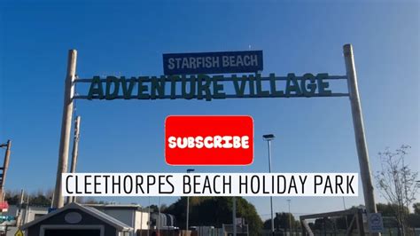 Haven Cleethorpes Beach Holiday Park Formally Thorpe Park Adventure