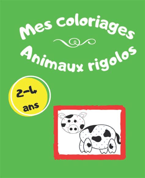 Buy Mes Coloriages Animaux Rigolos Livre De Coloriage Avec Zones