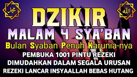 Dzikir Mustajab Malam 4 Syaban Dzikir Pembuka Pintu Rezeki