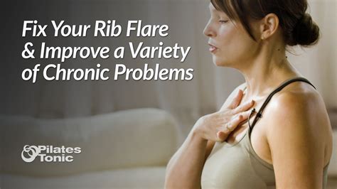 Fix Your Rib Flare And Improve A Variety Of Chronic Problems