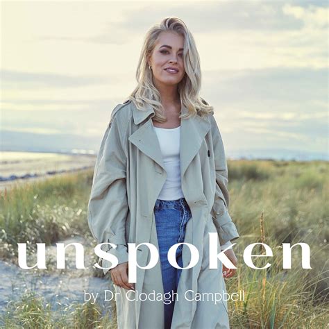 Sinead Hegarty Shares Her Unspoken Unspoken By Dr Clodagh Campbell