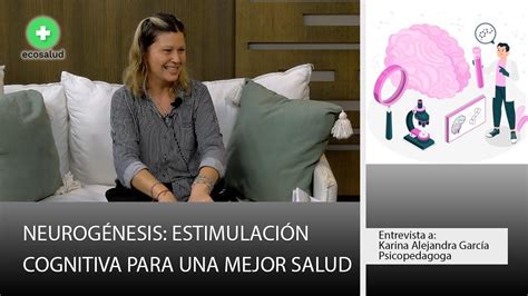 Eco Salud Con Carola Nu Ez Y De Invitada Karina Alejandra Garc A