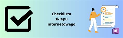 Checklista Sklepu Internetowego Jak O Niczym Nie Zapomnie Blog