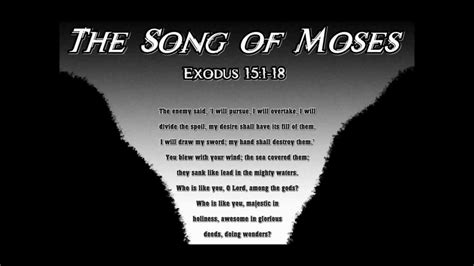 The Song Of Moses Youtube