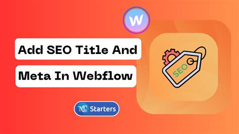 How To Add Seo Title And Meta Description In Webflow Mc Starters Blog