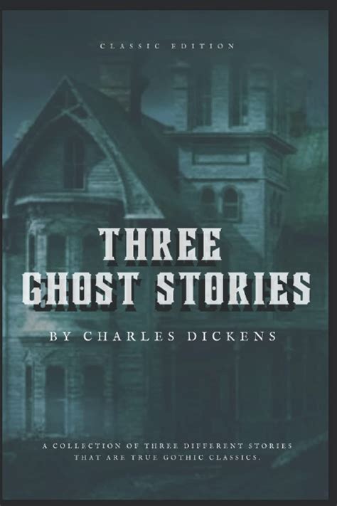 Three Ghost Stories Charles Dickens With Original Illustration By Charles Dickens Goodreads