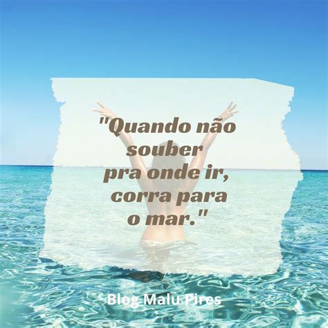 55 Frases De Mar Para Declarar Seu Amor Pela Praia