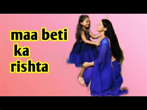 Maa Beti Ka Rishta Thegeetagurjar YouTube