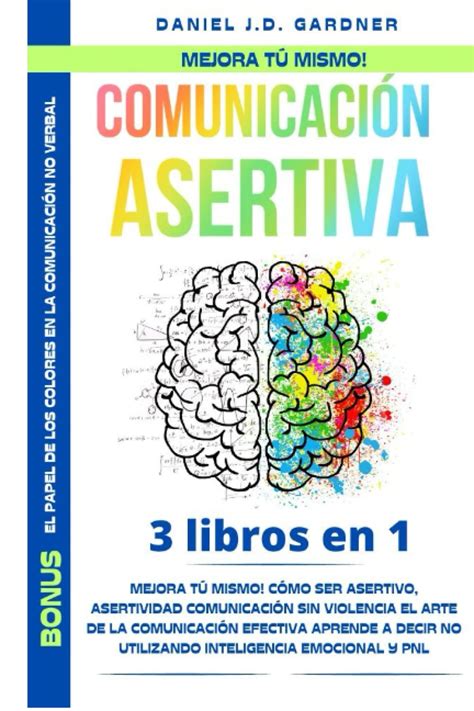 Comunicaci N Asertiva Mejora T Mismo C Mo Ser Asertivo Asertividad