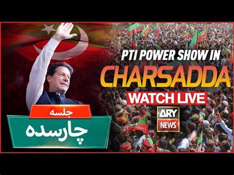 Live Pti Power Show In Charsadda Imran Khan Latest Speech Today