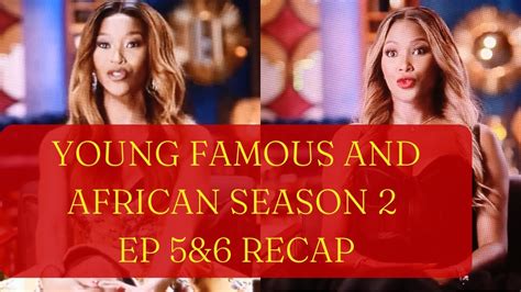 Young Famous And African Season 2 Episodes 5and6 Recapreview Toodles B