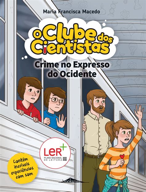 O Clube Dos Cientistas Crime No Expresso Do Ocidente Penguin Livros