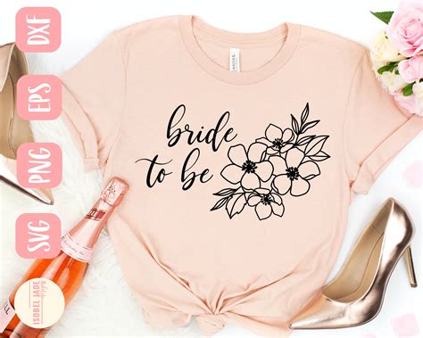 Bride To Be Svg Design Bride Shirt Svg File For Cricut Etsy