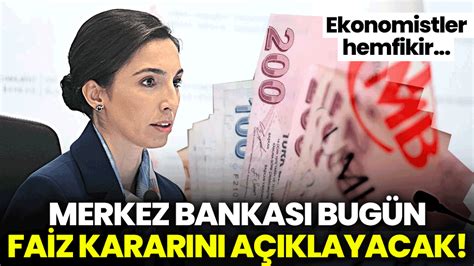 Merkez Bankas Bug N Faiz Karar N A Klayacak Ekonomistler Hemfikir