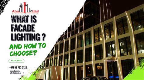 What Is Facade Lighting And How To Choose Abu Hail Technical Services