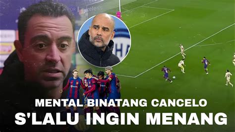 Joao Cancelo Mengajarkan Hasrat Menang Membuat Rekan Satu Tim Barca