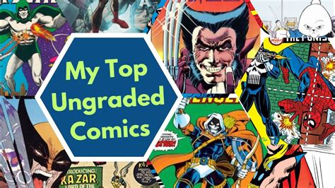 Top Ungraded Comic Books In My Comics Collection I Cheated It S