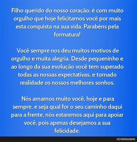 Filho querido do nosso coração é muito orgulho que hoje