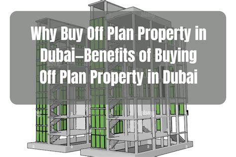 Benefits Of Buying Off Plan Property In Dubai