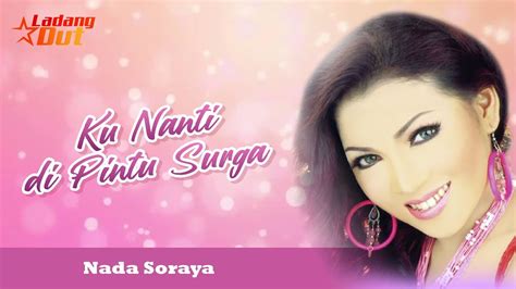 Nada Soraya Ku Nanti Di Pintu Surga Official Music Video Lagu