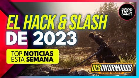 El Mejor Hack Slash De Est Aqu Desinformados