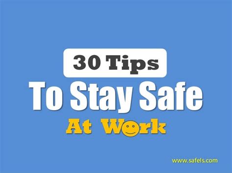 30 Tips To Stay Safe At Work