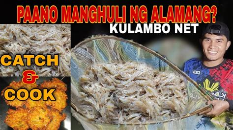 P1 Panghuhuli Ng Alamang Gamit Ang Panalok Na Kulambo Net OKOY Na