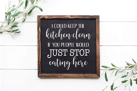 I Could Keep The Kitchen Clean If You People Would Just Stop Etsy Uk