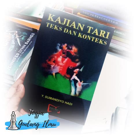 Jual KAJIAN TARI TEKS DAN KONTEKS Sumandiyo Hadi Buku Seni Buku Seni