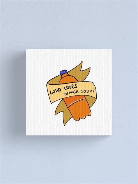 "Who loves Orange Soda? - Kenan and Kel" Canvas Print by Danautemb | Redbubble