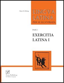 Amazon Exercitia Latina I Exercises For Familia Romana Lingua Latina Latin Edition