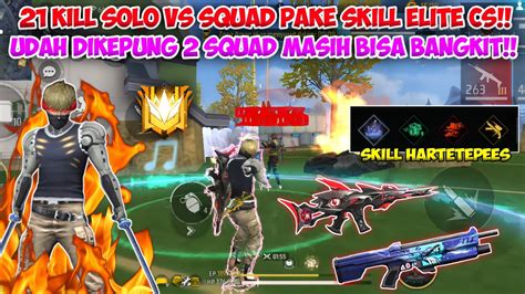 21 KILL SOLO VS SQUAD PAKE SKILL ELITE CS UDAH DIKEPUNG 2 SQUAD MASIH