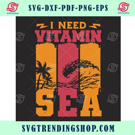 I Need Vitamin Sea Svg Trending Svg Vitamin Svg Vitamin Sea Svg