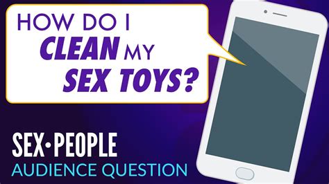 Question How Do I Clean My Sex Toys YouTube